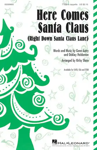 Odeslání Ihned Here Comes Santa Claus (Right Down Santa Claus Lane) (Arr. Kirby Shaw)